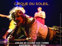 Atelier De Clown Sur L'herbe - Cirque Du Soleil. Du 18 au 19 juillet 2016 à AVIGNON. Vaucluse. 